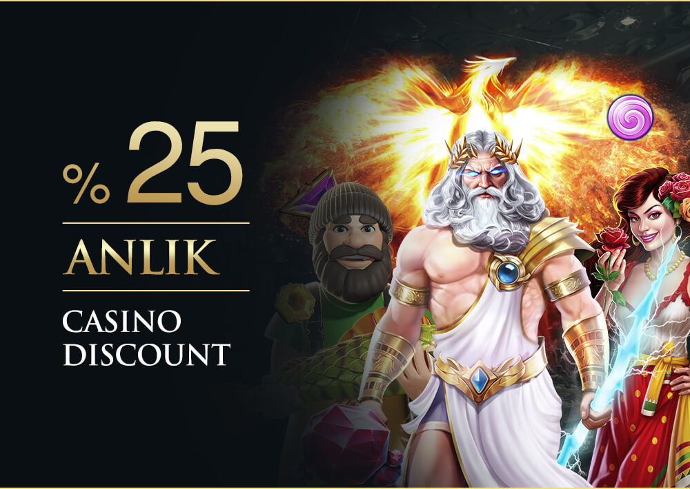 25% anlık casino discount