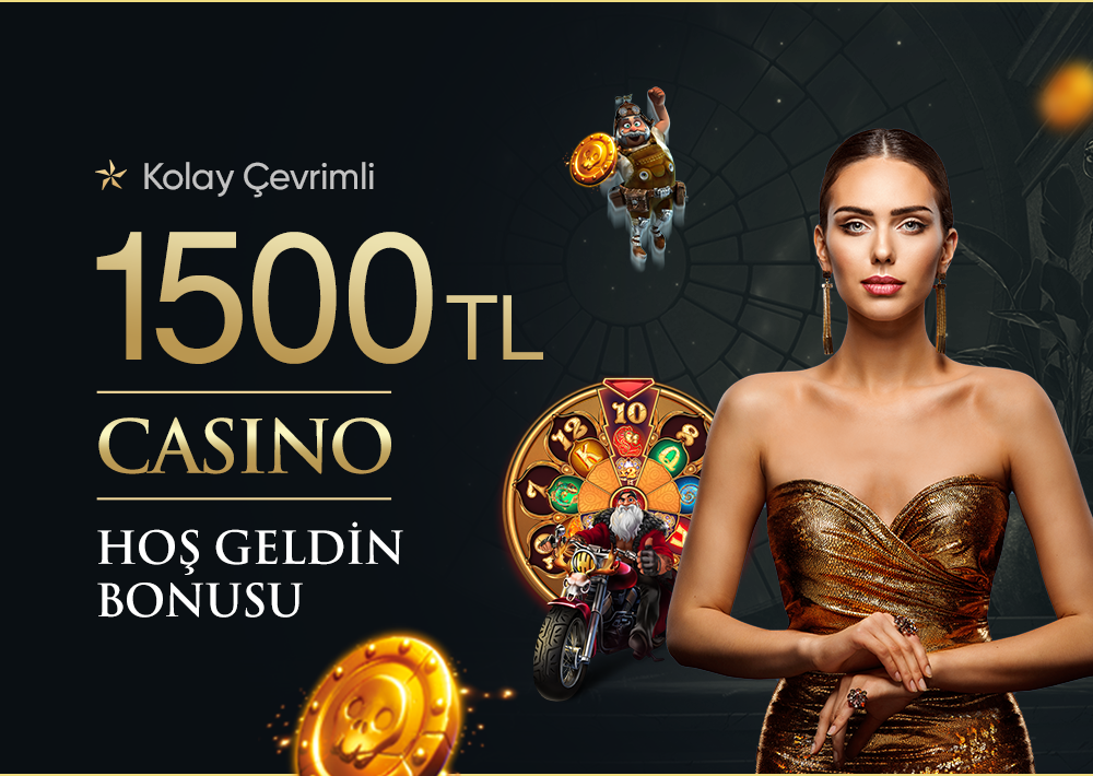 kolay çevrimli 1500₺ casino hoşgeldin bonusu